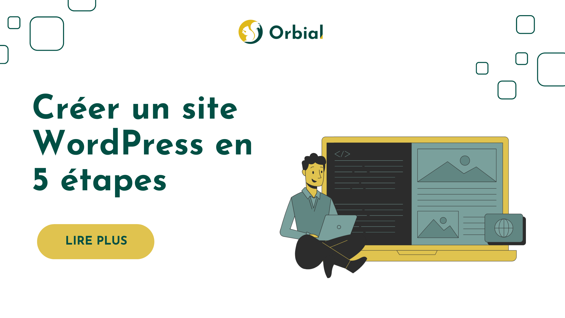 Créer un site WordPress en 5 étapes – Orbial